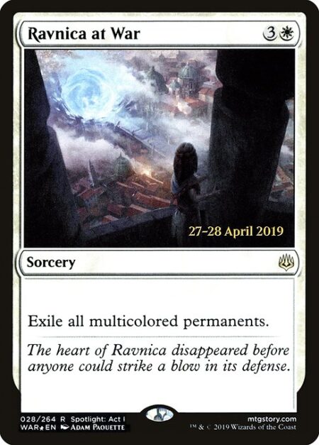 Ravnica at War - Exile all multicolored permanents.