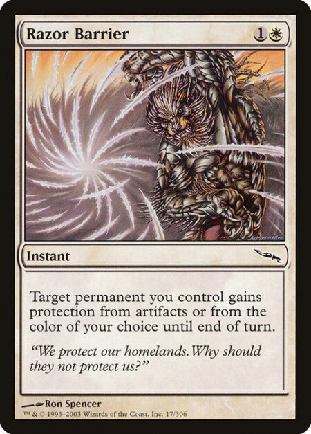 Razor Barrier - Target permanent you control gains protection from artifacts or from the color of your choice until end of turn.