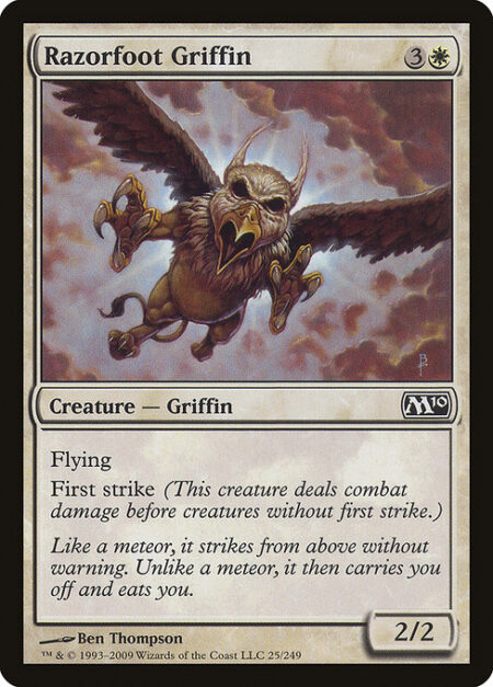 Razorfoot Griffin - Flying (This creature can't be blocked except by creatures with flying or reach.)