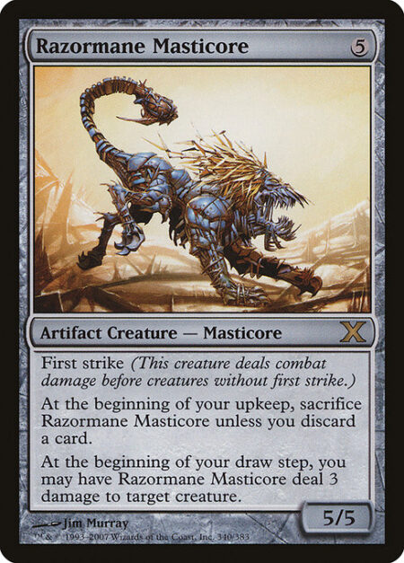 Razormane Masticore - First strike (This creature deals combat damage before creatures without first strike.)