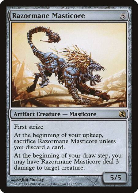 Razormane Masticore - First strike (This creature deals combat damage before creatures without first strike.)