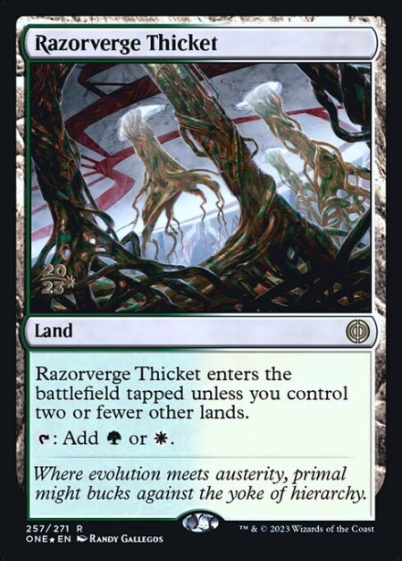 Razorverge Thicket - Razorverge Thicket enters the battlefield tapped unless you control two or fewer other lands.