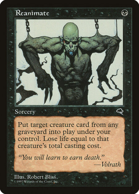 Reanimate - Put target creature card from a graveyard onto the battlefield under your control. You lose life equal to its mana value.