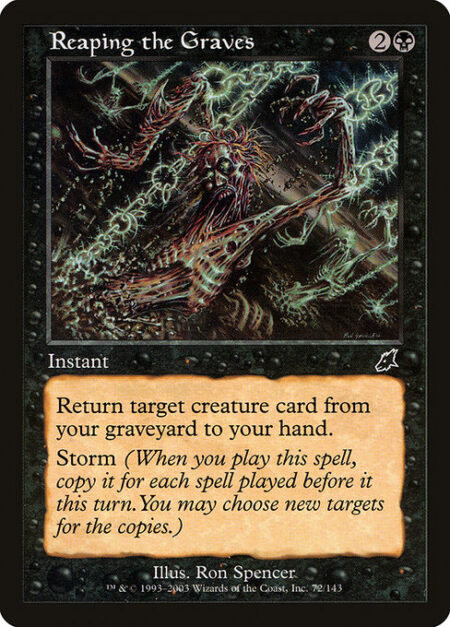 Reaping the Graves - Return target creature card from your graveyard to your hand.