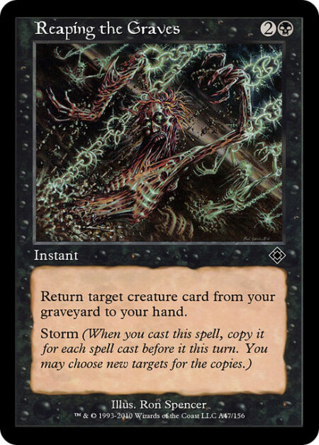 Reaping the Graves - Return target creature card from your graveyard to your hand.