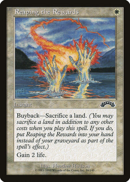 Reaping the Rewards - Buyback—Sacrifice a land. (You may sacrifice a land in addition to any other costs as you cast this spell. If you do