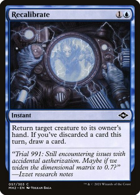 Recalibrate - Return target creature to its owner's hand. If you've discarded a card this turn