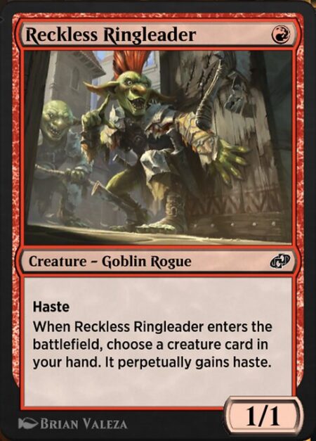 Reckless Ringleader - Haste