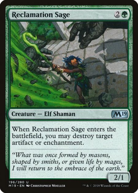 Reclamation Sage - When Reclamation Sage enters the battlefield