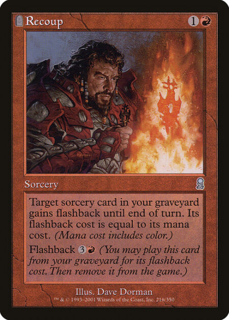 Recoup - Target sorcery card in your graveyard gains flashback until end of turn. The flashback cost is equal to its mana cost. (Mana cost includes color.)