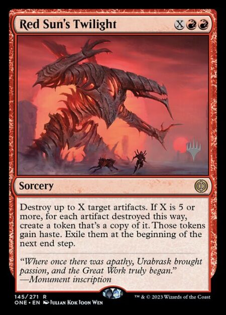 Red Sun's Twilight - Destroy up to X target artifacts. If X is 5 or more