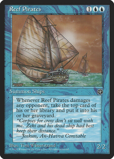 Reef Pirates - Whenever Reef Pirates deals damage to an opponent