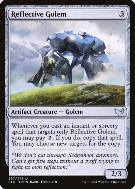 Reflective Golem - Whenever you cast an instant or sorcery spell that targets only Reflective Golem