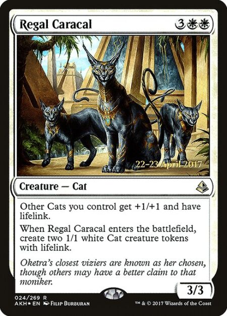 Regal Caracal - Other Cats you control get +1/+1 and have lifelink.
