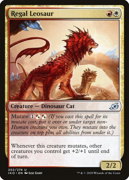 Regal Leosaur - Mutate {1}{R/W}{R/W} (If you cast this spell for its mutate cost