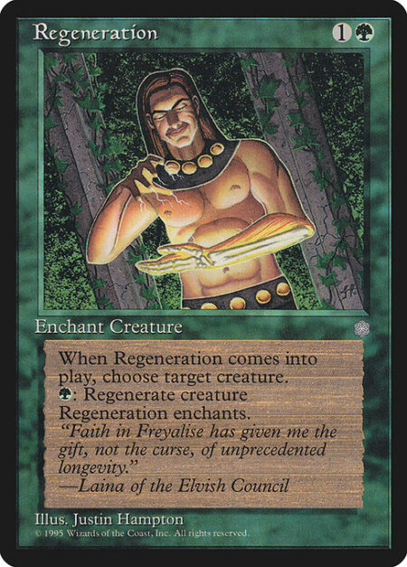 Regeneration - Enchant creature (Target a creature as you cast this. This card enters the battlefield attached to that creature.)