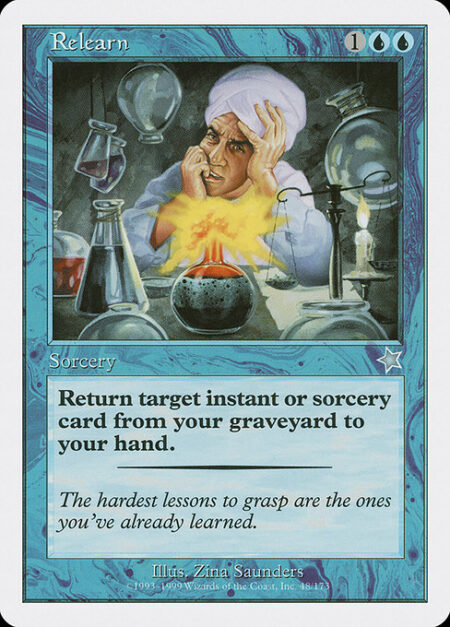 Relearn - Return target instant or sorcery card from your graveyard to your hand.