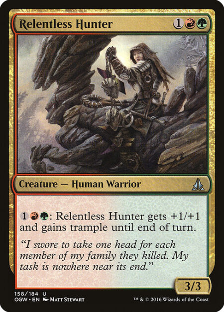 Relentless Hunter - {1}{R}{G}: Relentless Hunter gets +1/+1 and gains trample until end of turn.