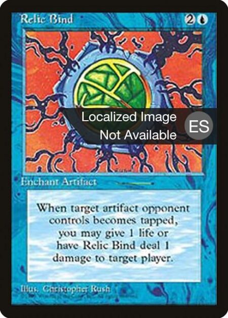 Relic Bind - Enchant artifact an opponent controls