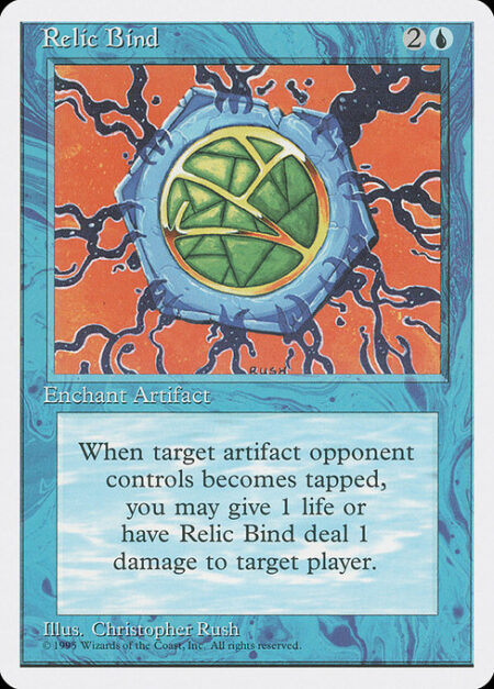 Relic Bind - Enchant artifact an opponent controls