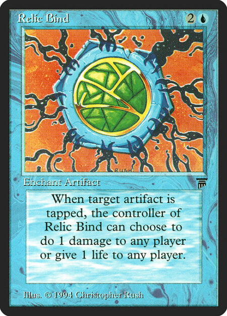 Relic Bind - Enchant artifact an opponent controls