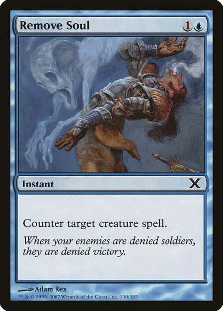 Remove Soul - Counter target creature spell.