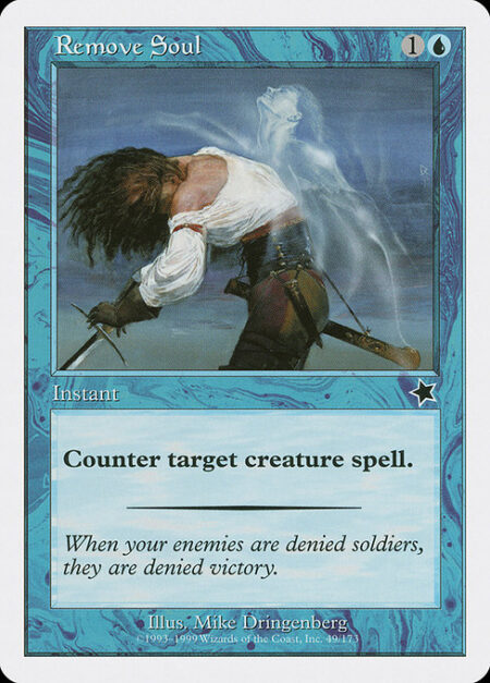 Remove Soul - Counter target creature spell.