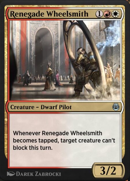 Renegade Wheelsmith - Whenever Renegade Wheelsmith becomes tapped