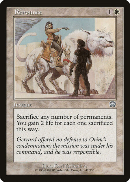 Renounce - Sacrifice any number of permanents. You gain 2 life for each permanent sacrificed this way.