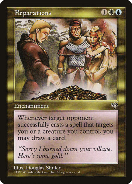 Reparations - Whenever an opponent casts a spell that targets you or a creature you control