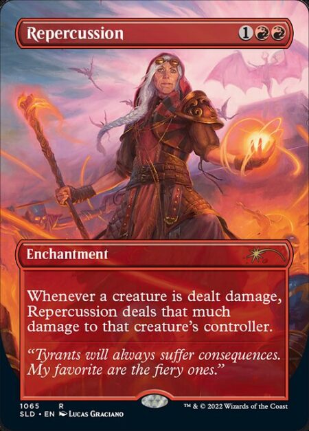 Repercussion - Whenever a creature is dealt damage