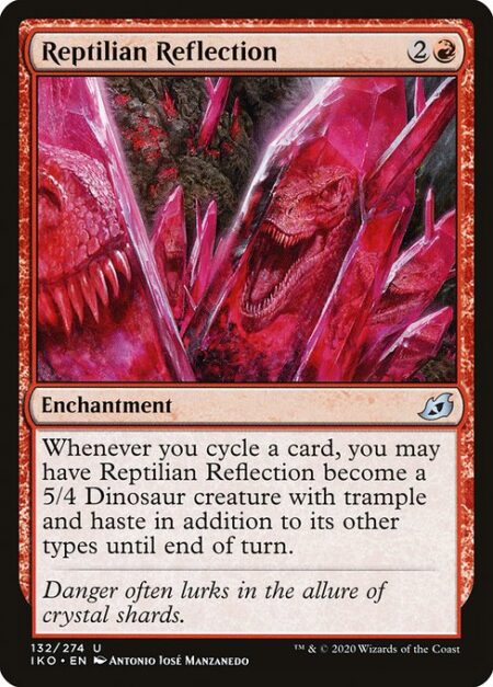 Reptilian Reflection - Whenever you cycle a card