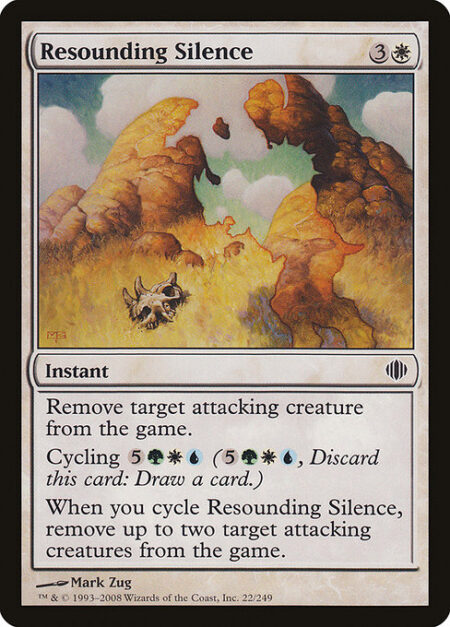 Resounding Silence - Exile target attacking creature.