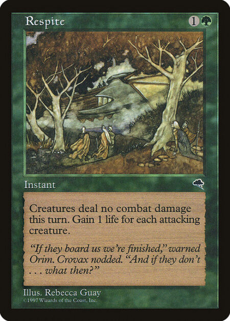 Respite - Prevent all combat damage that would be dealt this turn. You gain 1 life for each attacking creature.