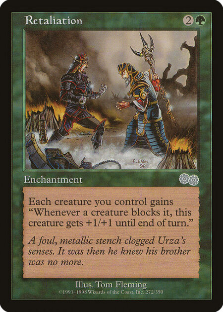 Retaliation - Creatures you control have "Whenever this creature becomes blocked by a creature