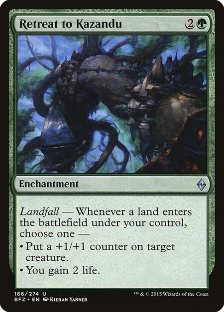 Retreat to Kazandu - Landfall — Whenever a land enters the battlefield under your control