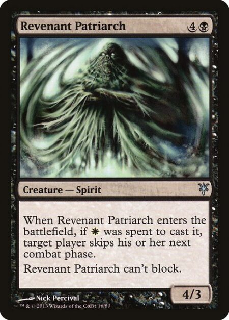 Revenant Patriarch - When Revenant Patriarch enters the battlefield