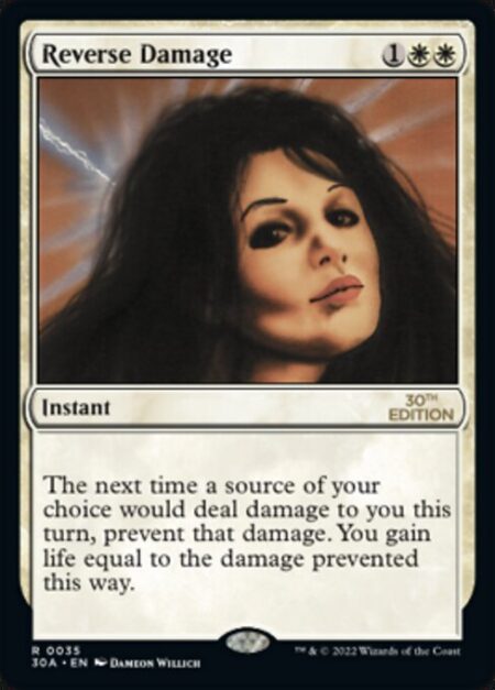 Reverse Damage - The next time a source of your choice would deal damage to you this turn