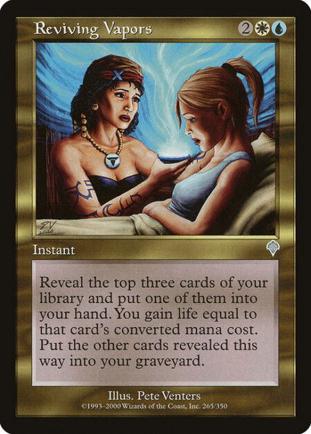 Reviving Vapors - Reveal the top three cards of your library and put one of them into your hand. You gain life equal to that card's mana value. Put all other cards revealed this way into your graveyard.