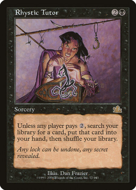 Rhystic Tutor - Unless any player pays {2}