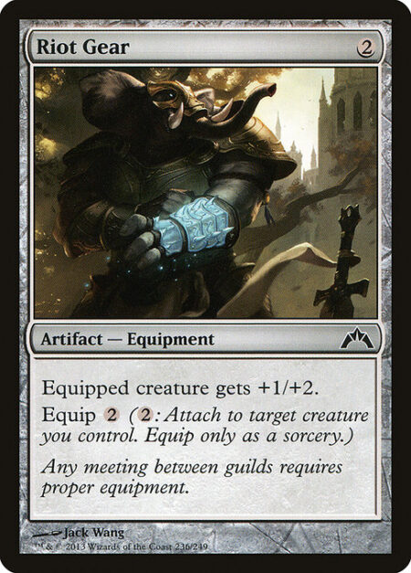 Riot Gear - Equipped creature gets +1/+2.