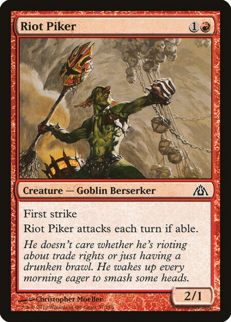 Riot Piker - First strike