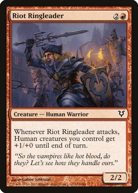 Riot Ringleader - Whenever Riot Ringleader attacks