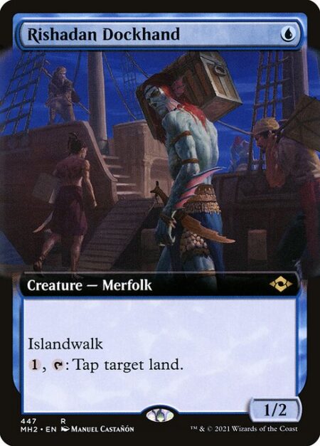 Rishadan Dockhand - Islandwalk (This creature can't be blocked as long as defending player controls an Island.)