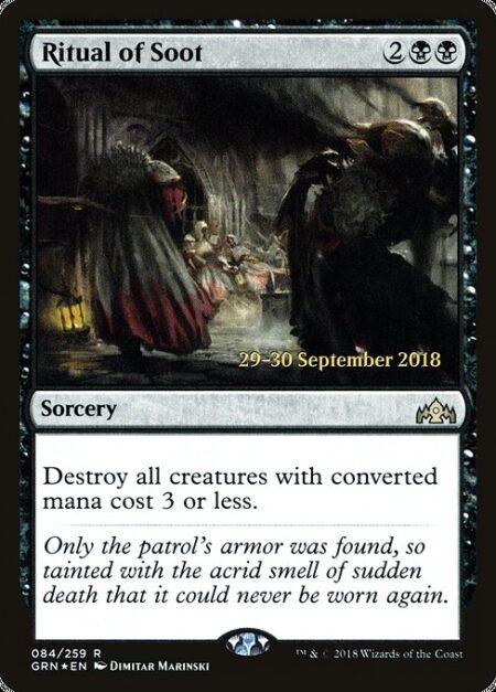 Ritual of Soot - Destroy all creatures with mana value 3 or less.