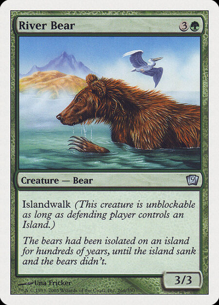 River Bear - Islandwalk (This creature can't be blocked as long as defending player controls an Island.)