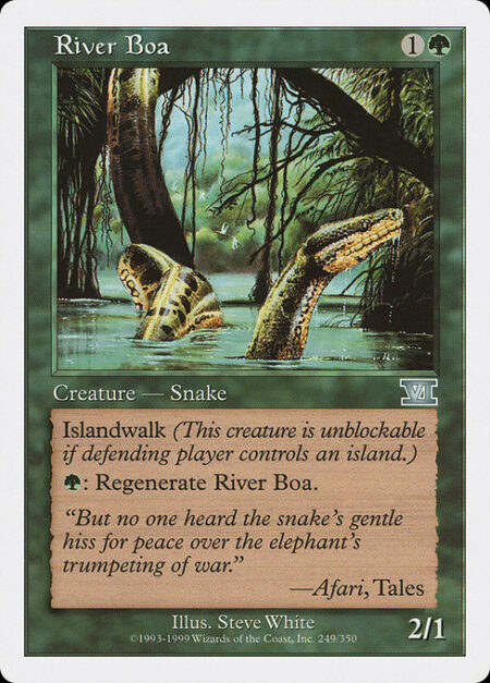 River Boa - Islandwalk (This creature can't be blocked as long as defending player controls an Island.)