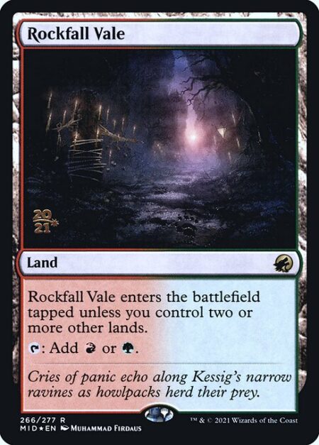 Rockfall Vale - Rockfall Vale enters the battlefield tapped unless you control two or more other lands.