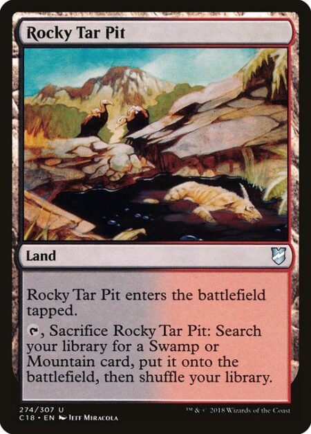 Rocky Tar Pit - Rocky Tar Pit enters the battlefield tapped.