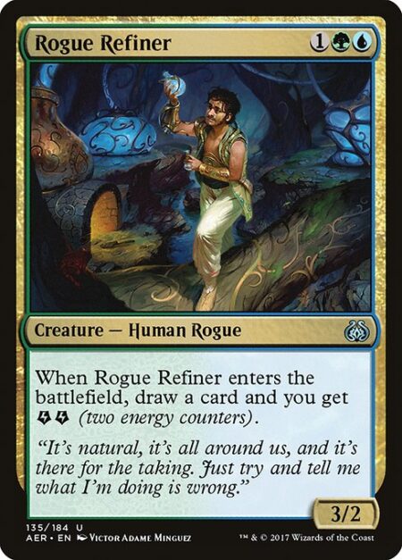 Rogue Refiner - When Rogue Refiner enters the battlefield